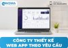 Tối ưu hóa vận hành và bứt phá hiệu suất kinh doanh cùng giải pháp Web App chuyên nghiệp